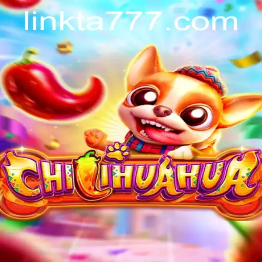 Discover the Thrills of CHILIHUAHUA: A New Sensation in Gaming with TA777 Link App