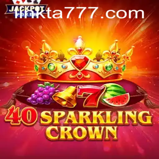 Exploring the Thrilling Universe of 40SparklingCrown and TA777 Link App